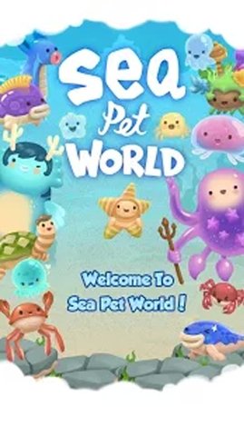 海洋宠物进化世界(Sea Pet World) 2.1.2 安卓版